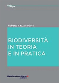Biodiversità in teoria e in pratica - Librerie.coop