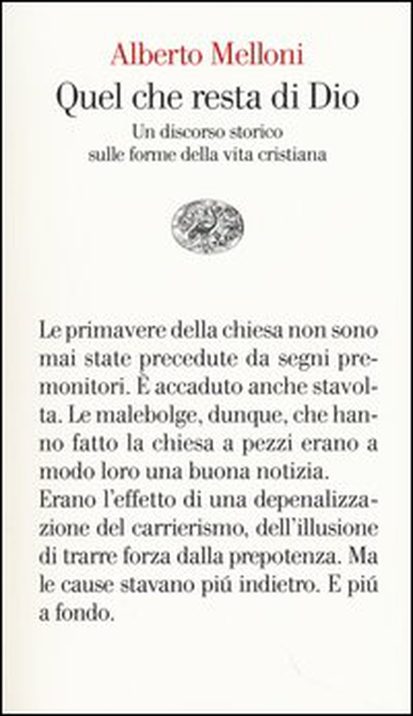 Quel che resta di Dio. Un discorso storico sulle forme della vita cristiana - Librerie.coop Quel che resta di Dio. Un discorso storico sulle forme della vita cristiana - Librerie.coop