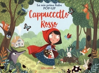 Cappuccetto Rosso. Le mie prime fiabe pop-up - Librerie.coop