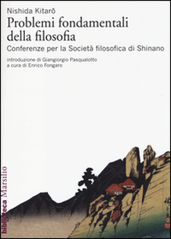 Problemi fondamentali della filosofia. Conferenze per la Società filosofica di Shinano - Librerie.coop Problemi fondamentali della filosofia. Conferenze per la Società filosofica di Shinano - Librerie.coop