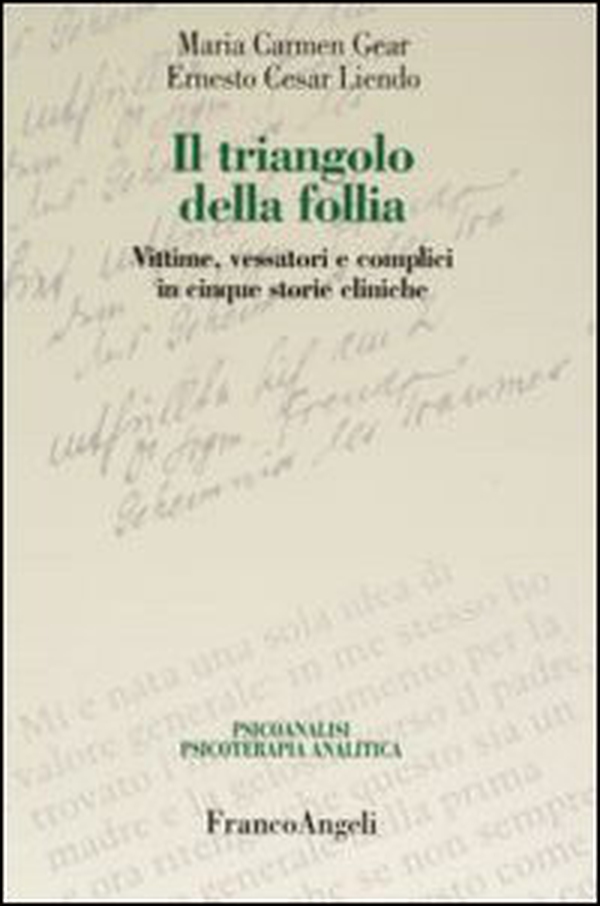 Il triangolo della follia. Vittime, vessatori e complici in cinque storie cliniche - Librerie.coop Il triangolo della follia. Vittime, vessatori e complici in cinque storie cliniche - Librerie.coop