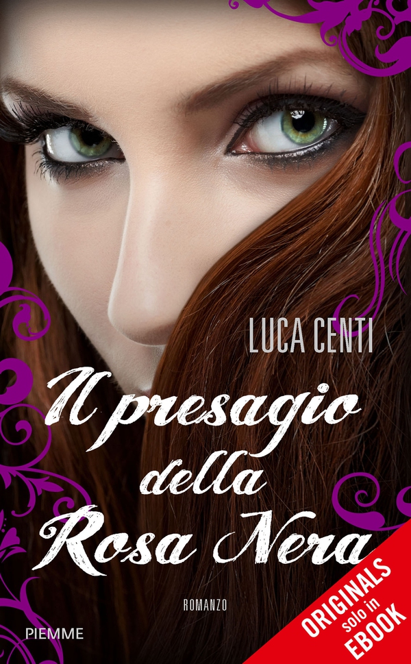 Il presagio della Rosa Nera (ORIGINALS) - Librerie.coop Il presagio della Rosa Nera (ORIGINALS) - Librerie.coop