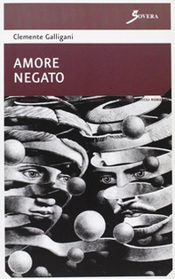 Amore negato a prima vista - Librerie.coop