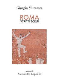 Roma. Scritti scelti - Librerie.coop