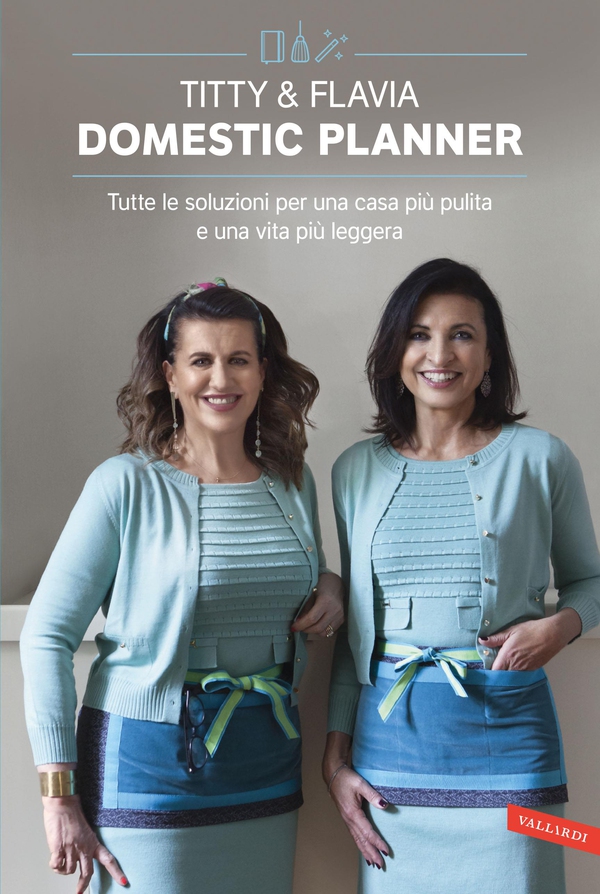 Titty & Flavia Domestic planner - Librerie.coop Titty & Flavia Domestic planner - Librerie.coop