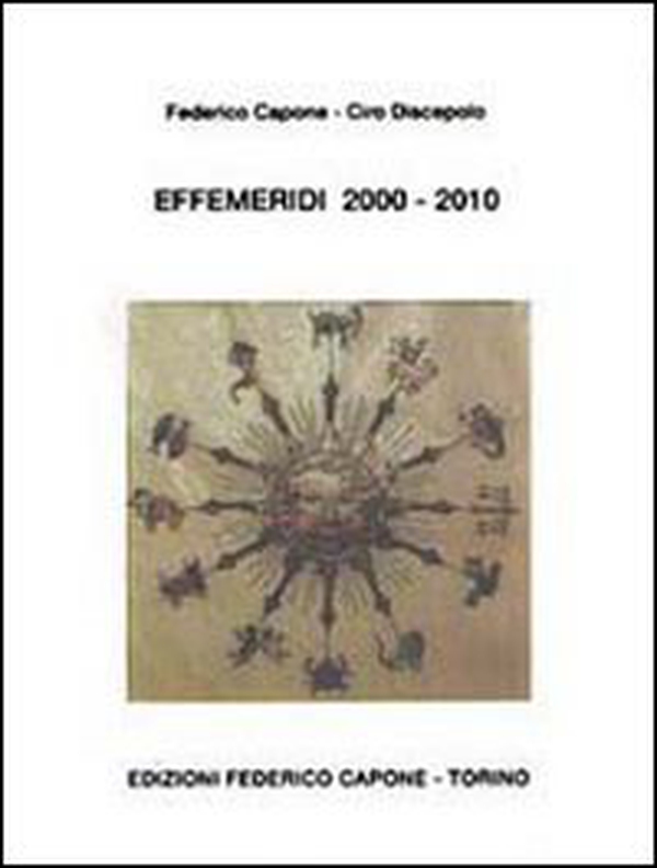 Effemeridi 2000-2010. Geocentriche e giornaliere da sole a Plutone - Librerie.coop Effemeridi 2000-2010. Geocentriche e giornaliere da sole a Plutone - Librerie.coop