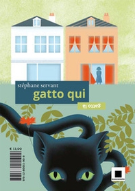 Gatto qui, gatto là. Ediz. ad alta leggibilità - Librerie.coop
