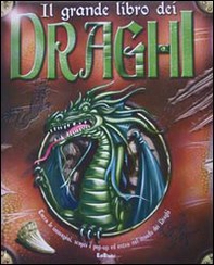 Il grande libro dei draghi - Librerie.coop