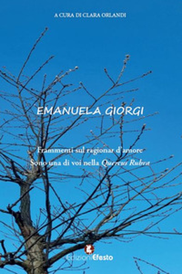 Frammenti sul ragionar d'amore. Sono una di voi nella Quercus Rubra - Librerie.coop Frammenti sul ragionar d'amore. Sono una di voi nella Quercus Rubra - Librerie.coop