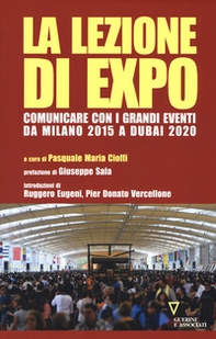 La lezione di Expo. Comunicare con i grandi eventi da Milano 2015 a Dubai 2020 - Librerie.coop