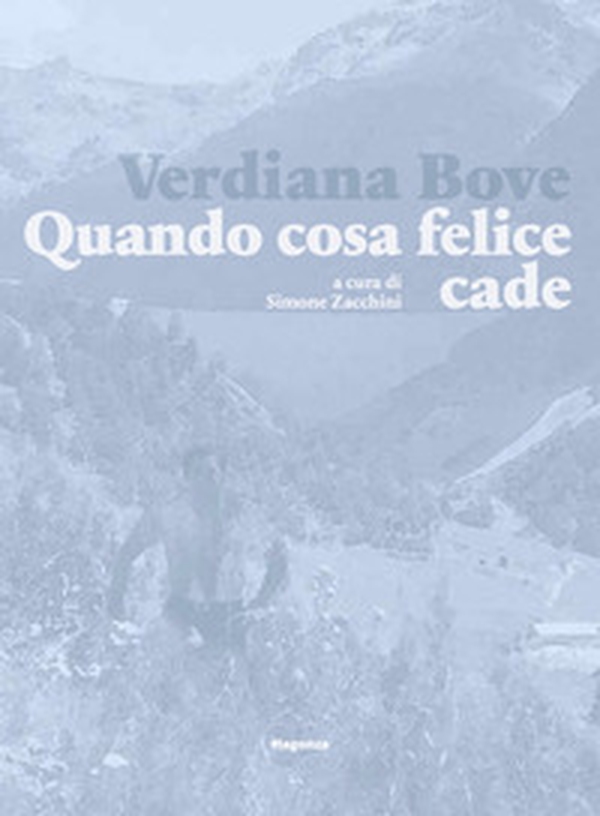 Verdiana Bove. Quando cosa felice cade - Librerie.coop Verdiana Bove. Quando cosa felice cade - Librerie.coop