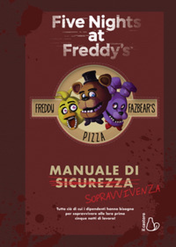 Five nights at Freddy's. Manuale di sopravvivenza - Librerie.coop