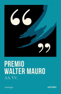 Premio Walter Mauro - Librerie.coop Premio Walter Mauro - Librerie.coop