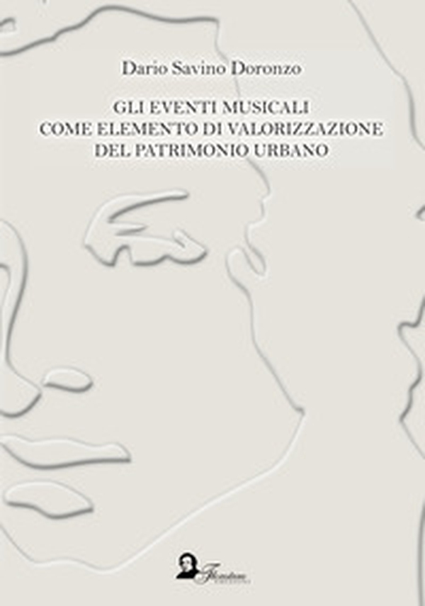 Gli eventi musicali come elemento di valorizzazione del patrimonio urbano - Librerie.coop Gli eventi musicali come elemento di valorizzazione del patrimonio urbano - Librerie.coop