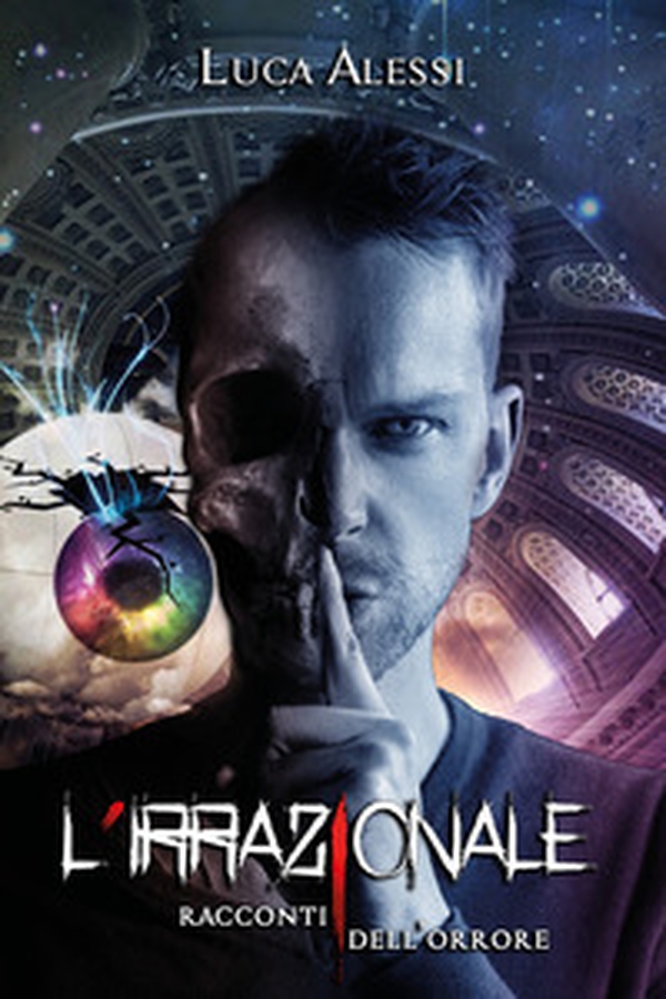 L'irrazionale. Racconti dell'orrore - Librerie.coop L'irrazionale. Racconti dell'orrore - Librerie.coop