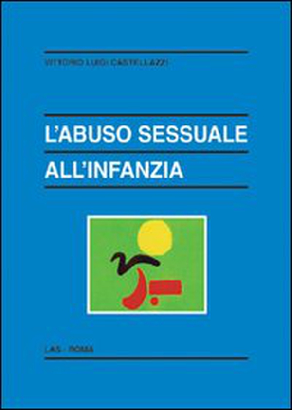 L'abuso sessuale all'infanzia - Librerie.coop L'abuso sessuale all'infanzia - Librerie.coop