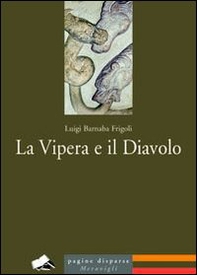 La vipera e il diavolo - Librerie.coop La vipera e il diavolo - Librerie.coop