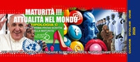 Maturità !!! Attualità nel mondo. Per la prima prova scritta della maturità di tutte le scuole secondarie superiori - Librerie.coop Maturità !!! Attualità nel mondo. Per la prima prova scritta della maturità di tutte le scuole secondarie superiori - Librerie.coop