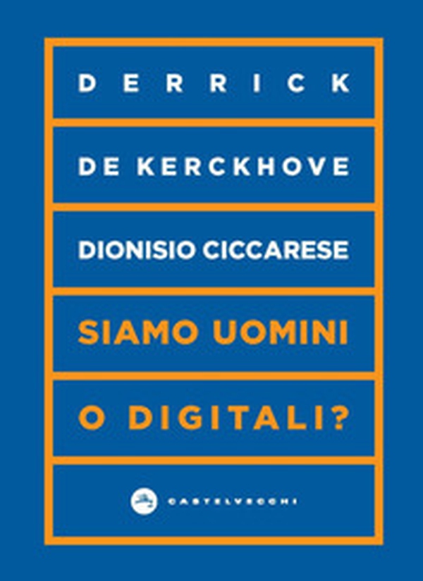 Siamo uomini o digitali? - Librerie.coop Siamo uomini o digitali? - Librerie.coop