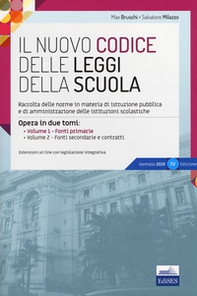 Il nuovo codice delle leggi della scuola. Raccolta delle norme in materia di istruzione pubblica e di amministrazione delle istituzioni scolastiche - Librerie.coop