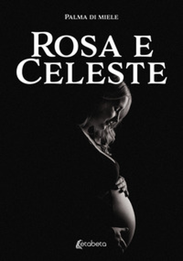 Rosa e Celeste - Librerie.coop Rosa e Celeste - Librerie.coop
