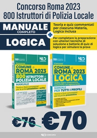 Concorso Comune di Roma: 800 agenti della polizia locale: Manuale con Quiz commentati-Manuale di logica. Abilità logico-matematiche, numeriche e di ragionamento - Librerie.coop