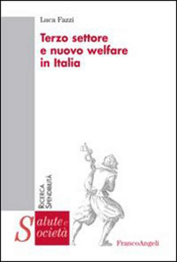 Terzo settore e nuovo welfare in Italia - Librerie.coop Terzo settore e nuovo welfare in Italia - Librerie.coop