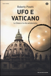 Ufo e Vaticano. La Chiesa e la vita extraterrestre - Librerie.coop Ufo e Vaticano. La Chiesa e la vita extraterrestre - Librerie.coop