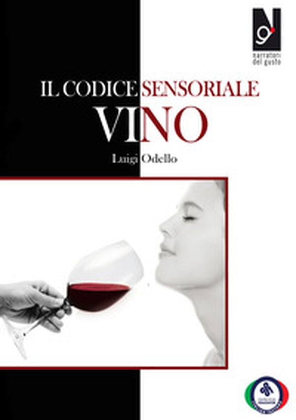 Il codice sensoriale. Vino - Librerie.coop Il codice sensoriale. Vino - Librerie.coop