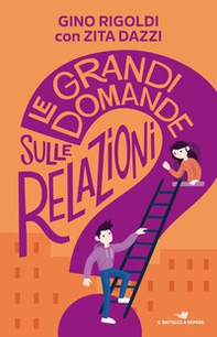 Le grandi domande sulle relazioni - Librerie.coop Le grandi domande sulle relazioni - Librerie.coop