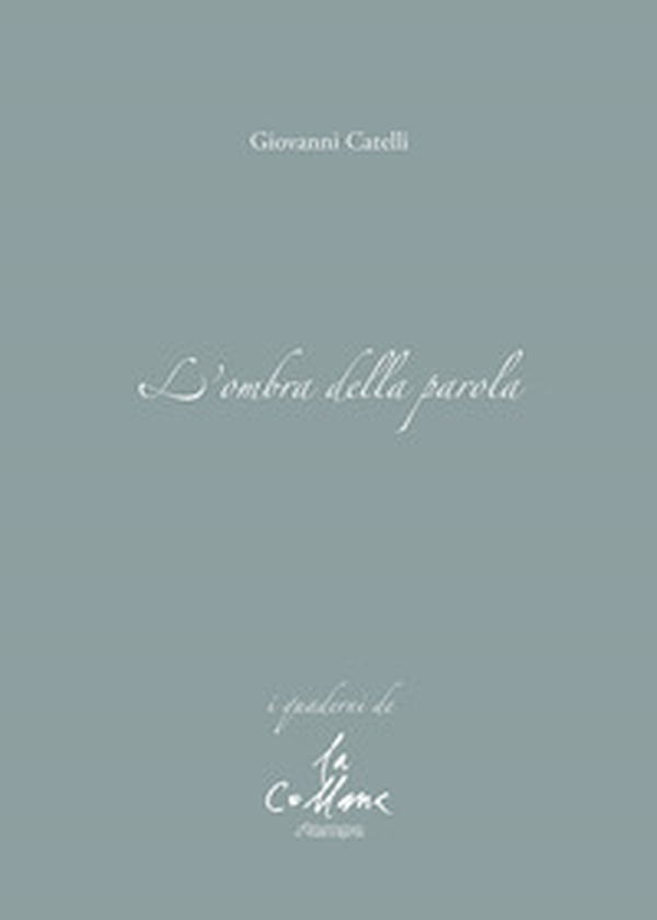 L'ombra della parola - Librerie.coop L'ombra della parola - Librerie.coop