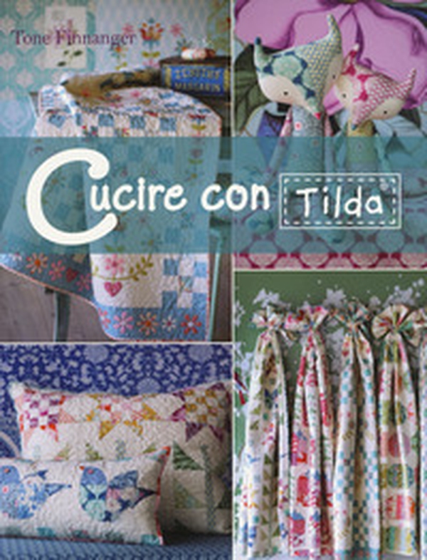 Cucire con Tilda - Librerie.coop Cucire con Tilda - Librerie.coop