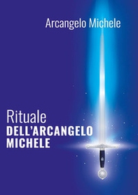 Rituale dell'arcangelo Michele - Librerie.coop