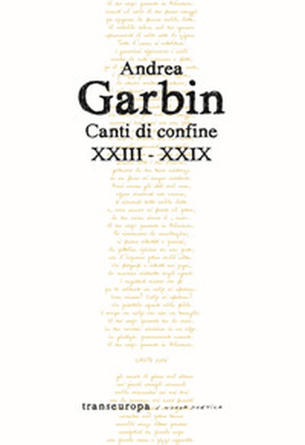 Canti di confine XXIII-XXIX - Librerie.coop Canti di confine XXIII-XXIX - Librerie.coop
