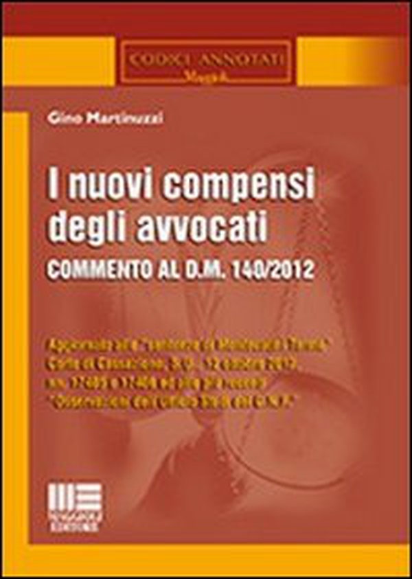 I nuovi compensi degli avvocati - Librerie.coop I nuovi compensi degli avvocati - Librerie.coop