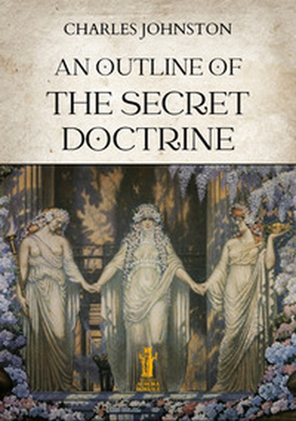 An outline of the secret doctrine - Librerie.coop An outline of the secret doctrine - Librerie.coop