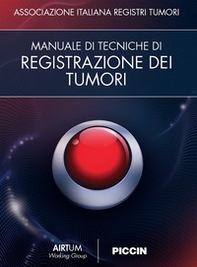 Manuale di tecniche di registrazione dei tumori - Librerie.coop