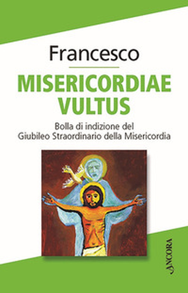 Misericordiae vultus. Bolla di indizione del Giubileo straordinario della misericordia - Librerie.coop Misericordiae vultus. Bolla di indizione del Giubileo straordinario della misericordia - Librerie.coop