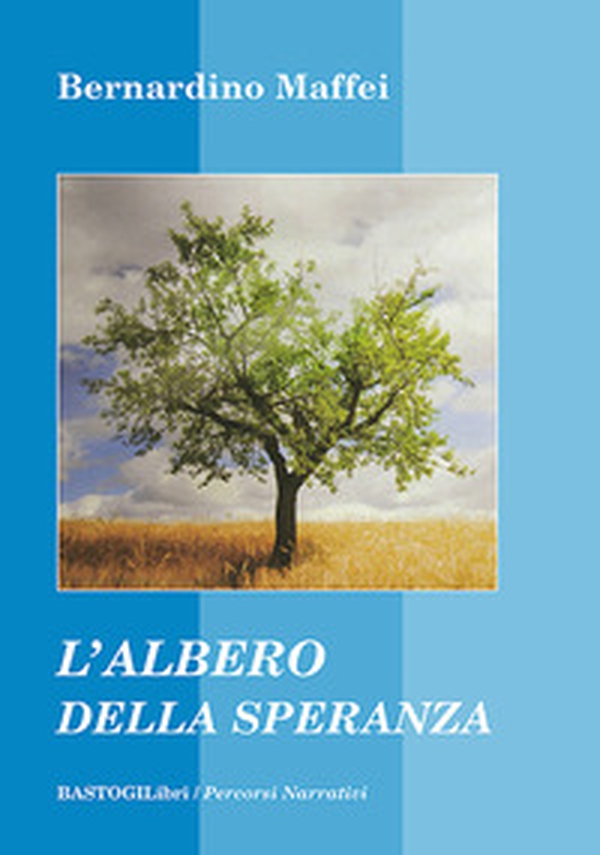 L'albero della speranza - Librerie.coop L'albero della speranza - Librerie.coop