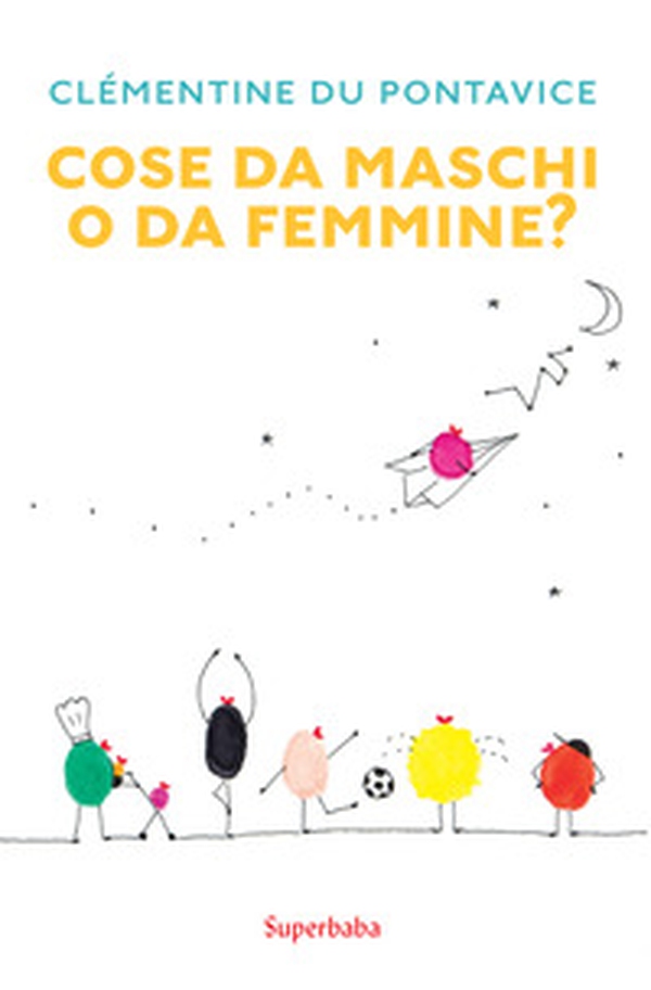 Cose da maschi o da femmine? - Librerie.coop Cose da maschi o da femmine? - Librerie.coop