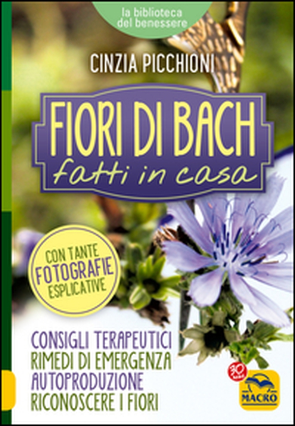 Fiori di Bach fatti in casa. Consigli terapeutici, rimedi di emergenza, autoproduzione, riconoscere i fiori - Librerie.coop Fiori di Bach fatti in casa. Consigli terapeutici, rimedi di emergenza, autoproduzione, riconoscere i fiori - Librerie.coop