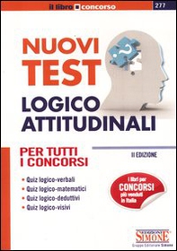 Nuovi test logico-attitudinali. Per tutti i concorsi - Librerie.coop