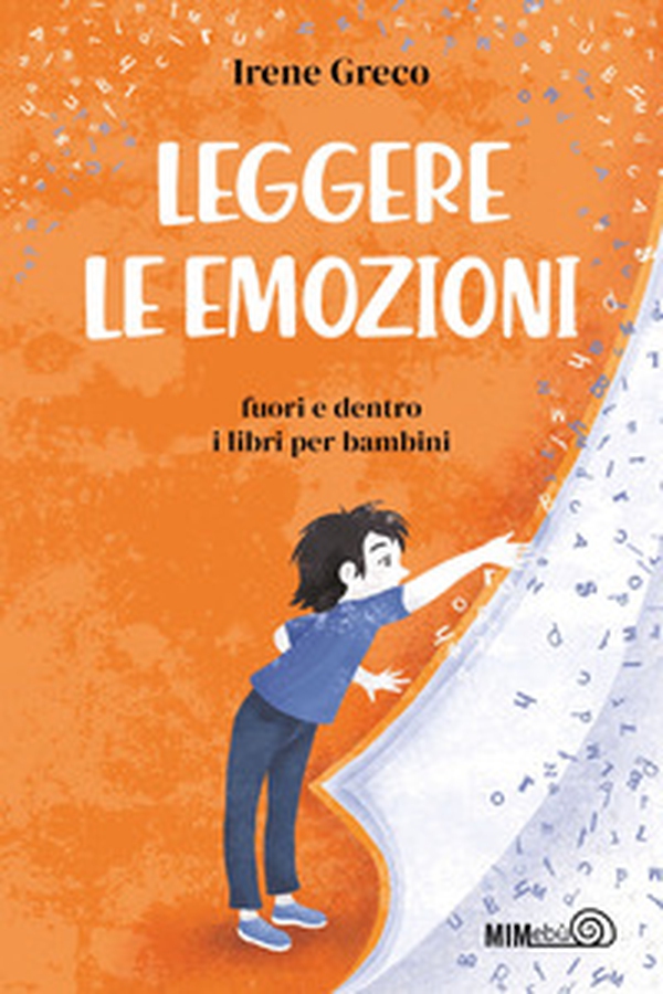 Leggere le emozioni. Fuori e dentro i libri per bambini - Librerie.coop Leggere le emozioni. Fuori e dentro i libri per bambini - Librerie.coop