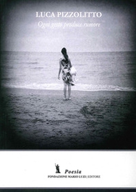 Ogni gesto produce rumore - Librerie.coop