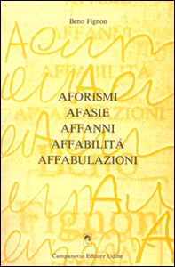 Aforismi afasie affanni affabilità affabulazioni - Librerie.coop