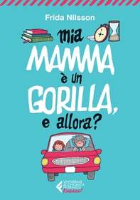 Mia mamma è un gorilla, e allora? - Librerie.coop Mia mamma è un gorilla, e allora? - Librerie.coop