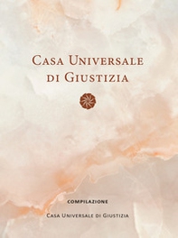 Casa universale di giustizia - Librerie.coop