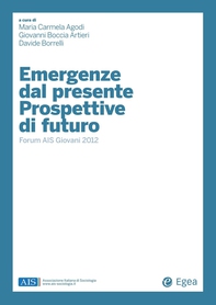 Emergenze dal presente. Prospettive di futuro - Librerie.coop Emergenze dal presente. Prospettive di futuro - Librerie.coop