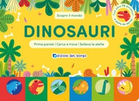 Dinosauri. Scopro il mondo - Librerie.coop