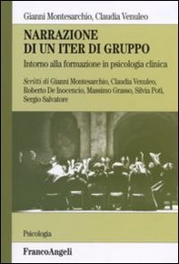 Narrazione di un iter di gruppo. Intorno alla formazione in psicologia clinica - Librerie.coop